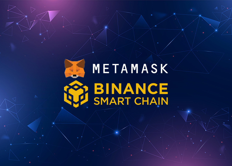 Hướng dẫn thêm Binance Smart Chain (BSC) vào Ví MetaMask