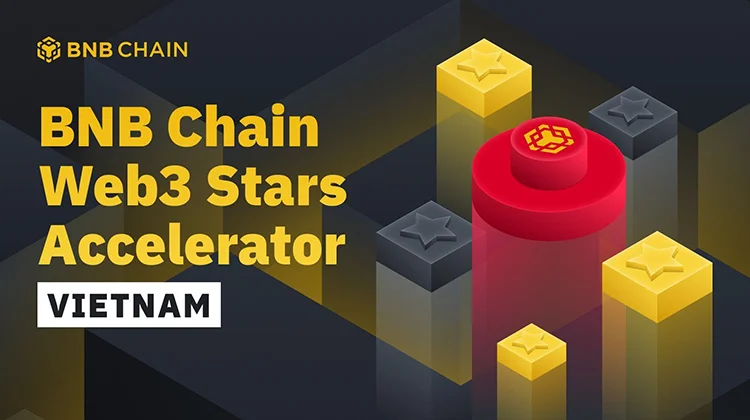 BNB Chain ra mắt chương trình Web3 Stars Accelerator tại Việt Nam