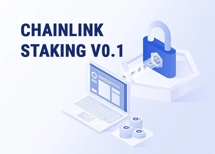 Chainlink Staking v0.1 chính thức ra mắt